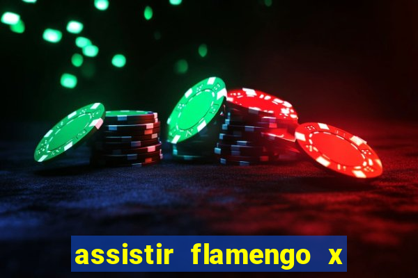 assistir flamengo x bahia multicanais